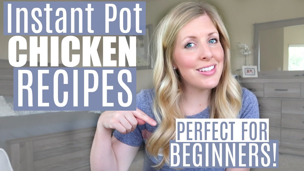EASIEST Instant Pot Chicken Recipes – Perfect for Beginners / Dump and Go Recipes (SLOW COOKER TOO!)