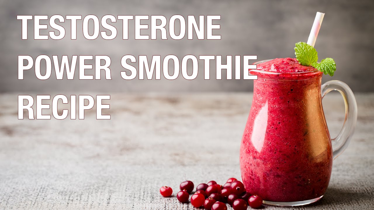 Power Testosterone Smoothie Recipe