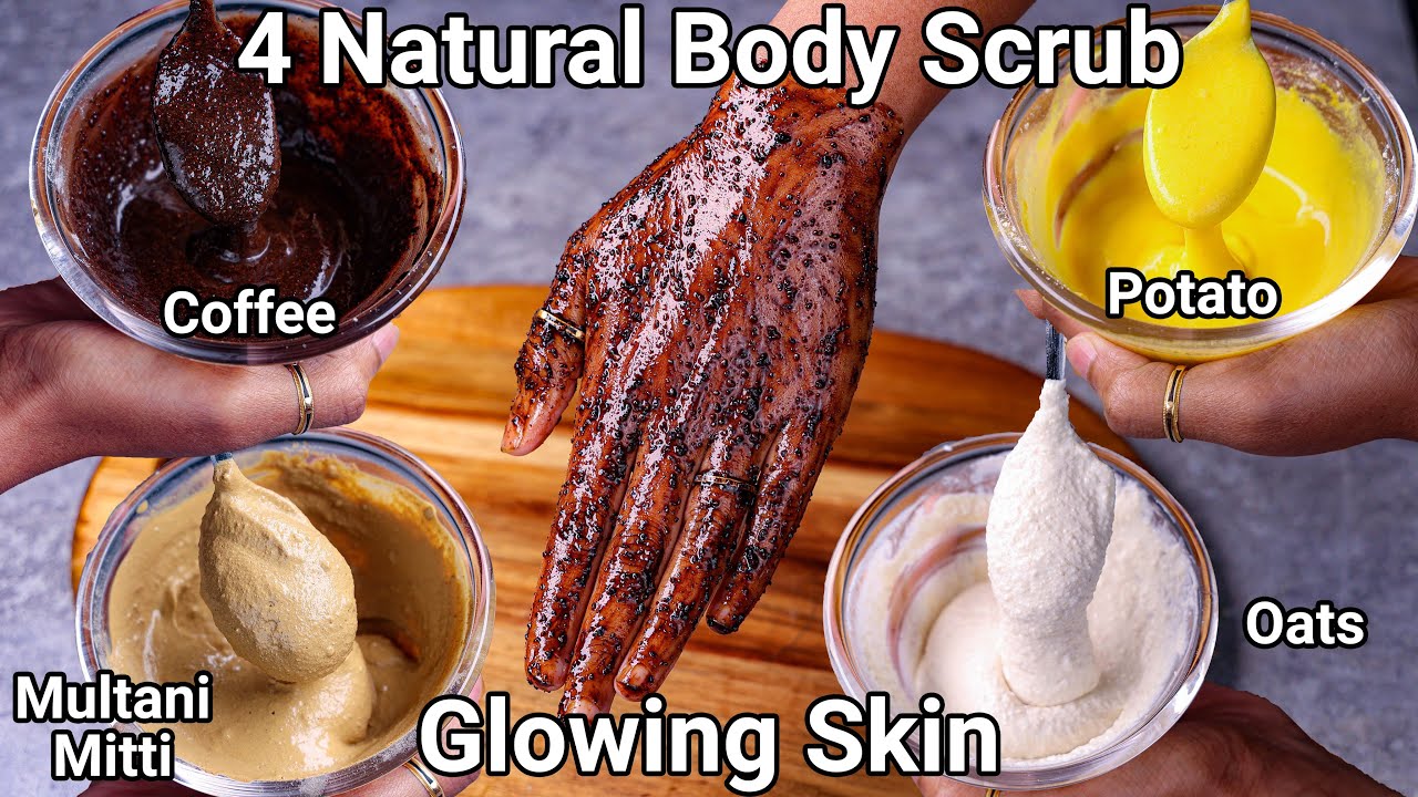 Homemade Body Scrub Recipe 4 ways for Sun Tan Removal | DIY Scrub for Glowing Face, Hands & Skin