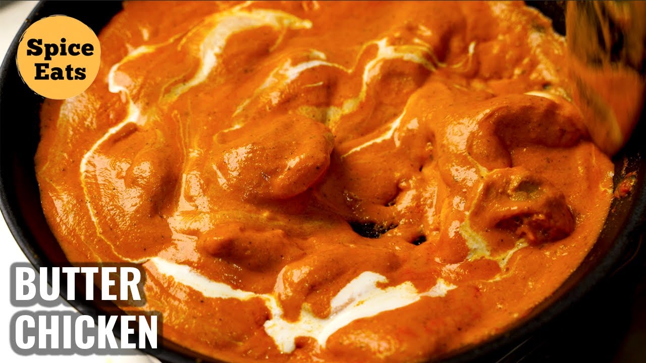MAKE BUTTER CHICKEN – THE EASY WAY | HOW TO MAKE BUTTER CHICKEN AT HOME