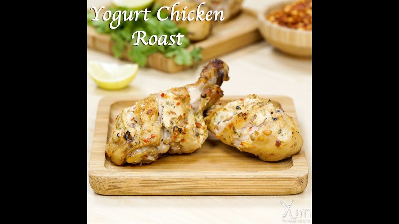 Yogurt Chicken Roast | Yogurt-Marinated Roast Chicken | yogurt chicken recipes