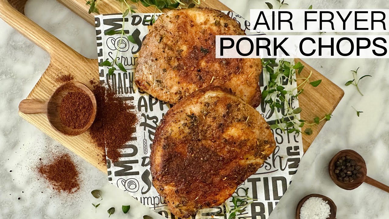 AIR FRYER PORK CHOPS