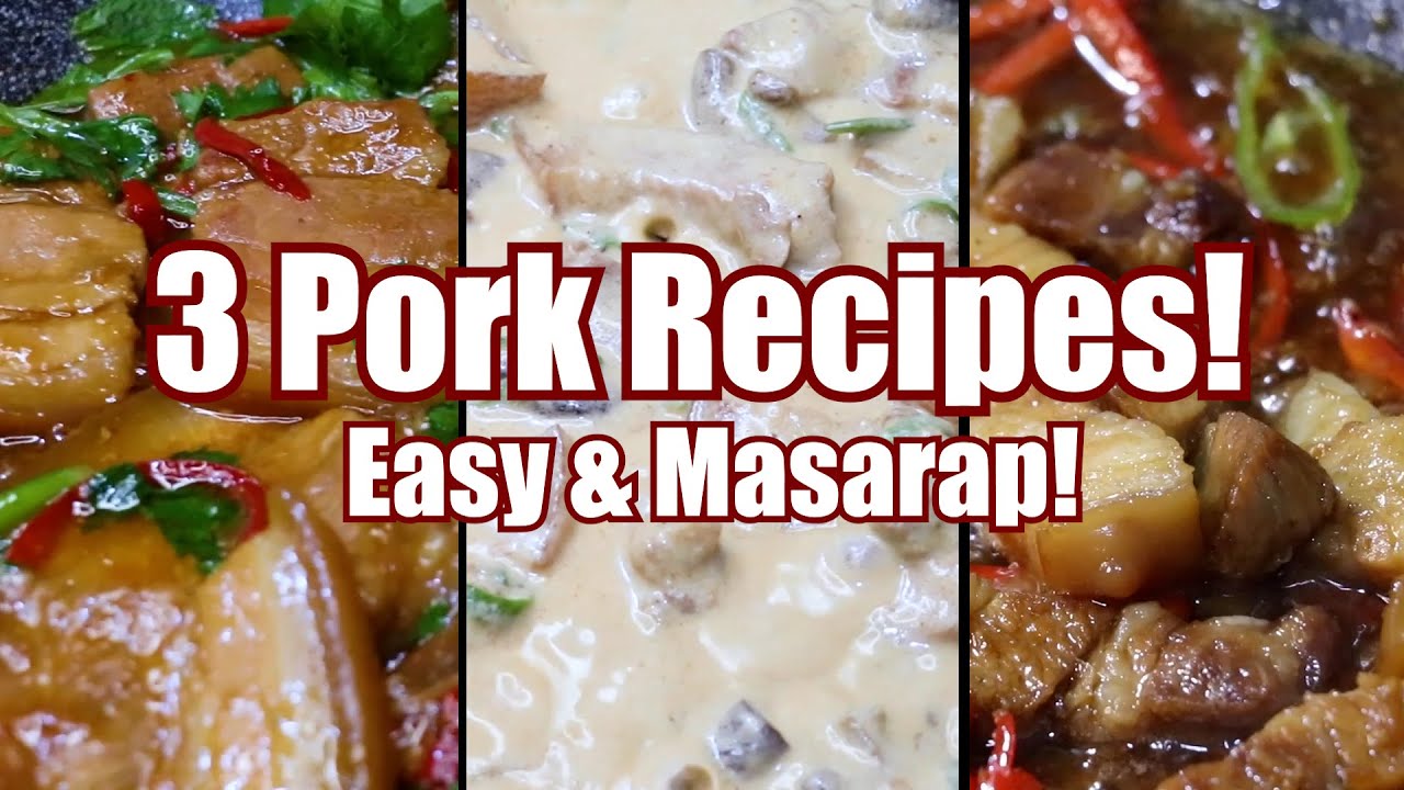 3 Masarap na Pork Recipes | Easy Ulam Ideas!