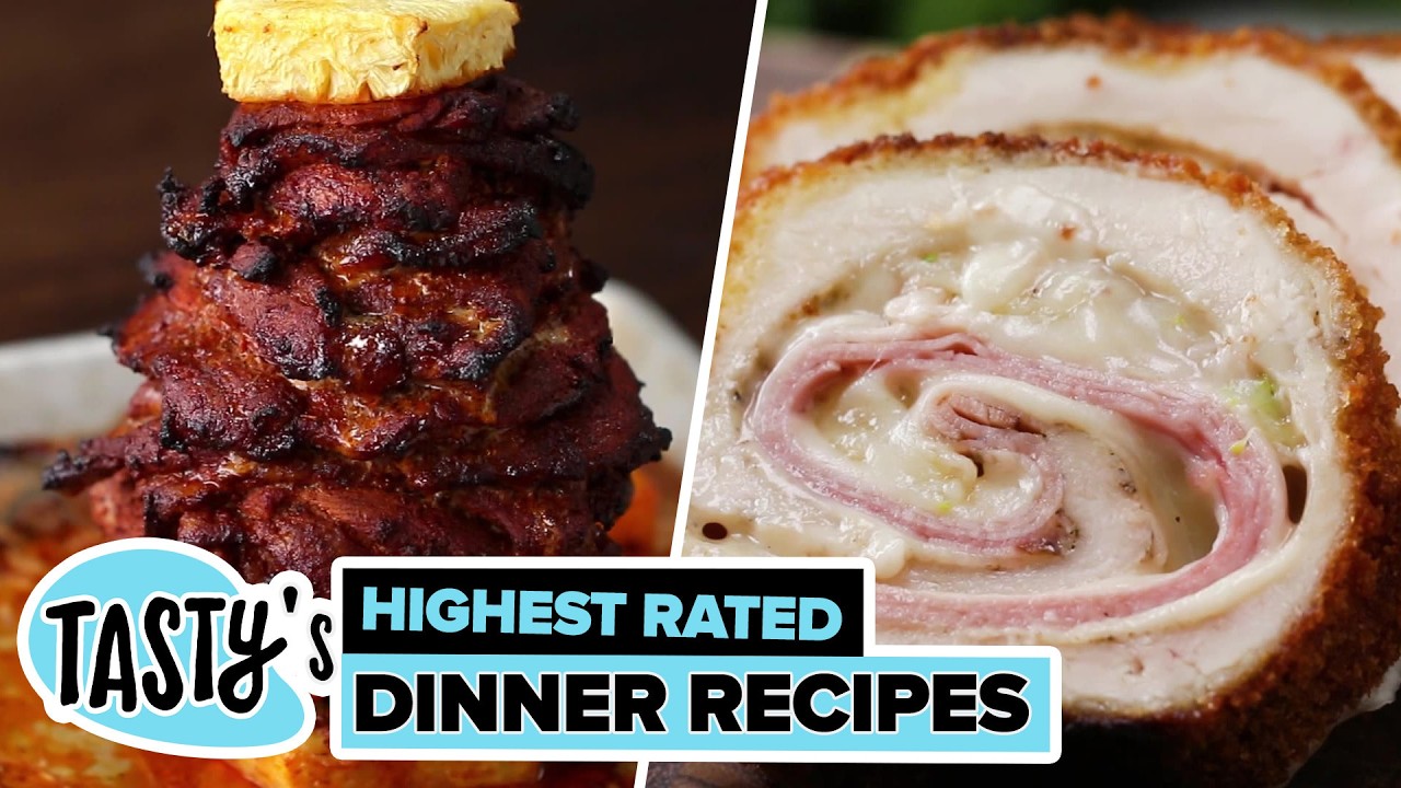 Tasty’s Highest Rated Dinner Recipes Compilation