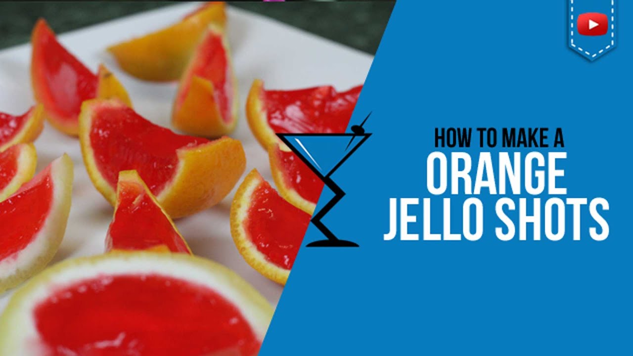 Jello Shots – Vodka Jello Shots in Oranges / Fruit – How to make by Drink (Popular)