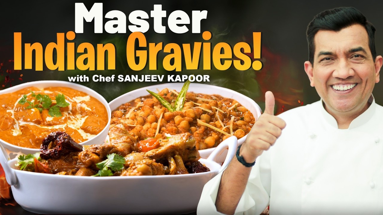 Secret Chef Tips for Perfect Indian Gravies | Paneer, Chana & Chicken Recipes By Chef Sanjeev Kapoor