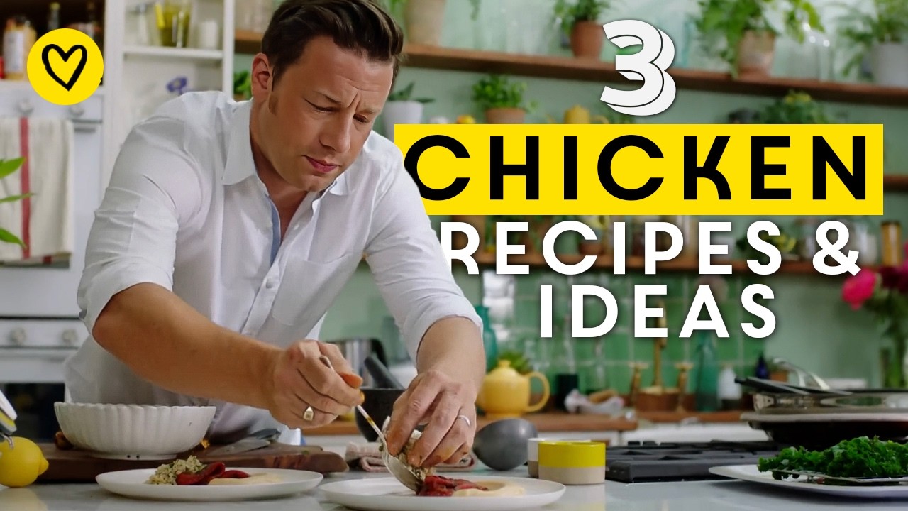 3 Easy Chicken Recipes & Ideas For Dinner Or Lunch | Jamie Oliver