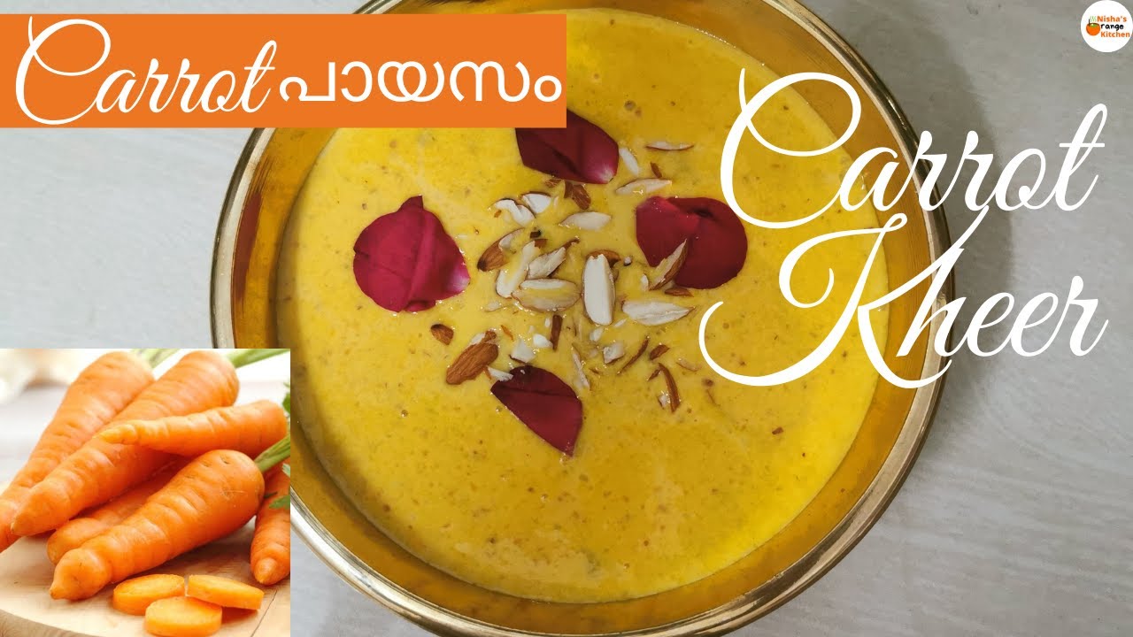 Carrot Kheer || Carrot Payasam || Dessert Recipes || Gajar Ka Kheer || Nisha's Orange Kitchen