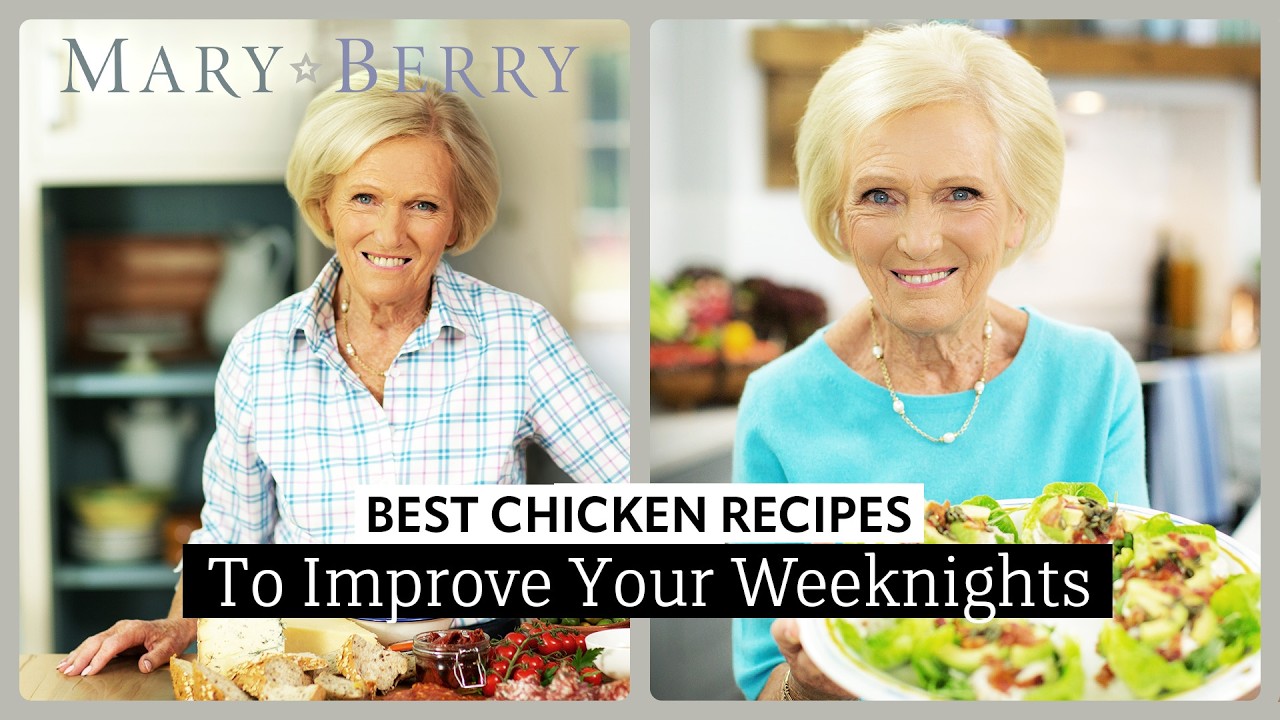 Mary Berry’s Easy Chicken Recipes for Every Occasion