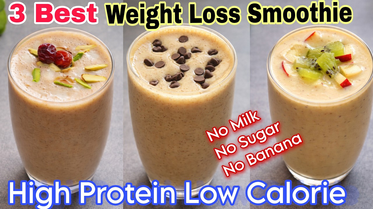 3 Best High Protein Weight Loss Smoothies | No Sugar No Milk Breakfast Smoothies for Weight Loss.
