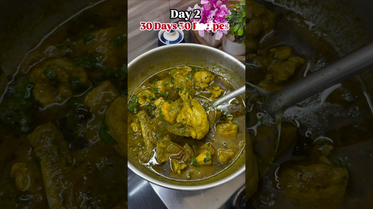 DAY 2 of 30 Days 30 Recipes Challenge – Green Chicken Masala #quarantinecook